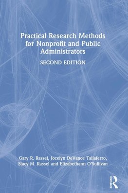 Practical Research Methods for Nonprofit and Public Administrators