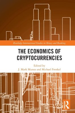 The Economics of Cryptocurrencies