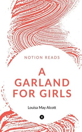 A GARLAND FOR GIRLS