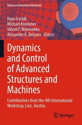 Dynamics and Control of Advanced Structures and Machines
