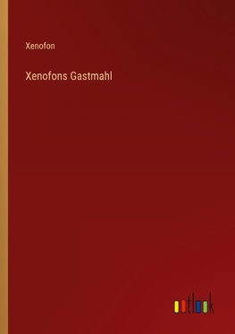 Xenofons Gastmahl