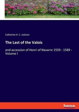 The Last of the Valois