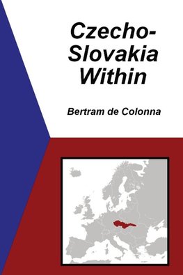 Czecho-Slovakia Within