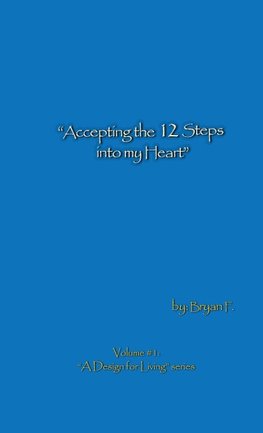 Accepting the 12 Steps Into My Heart