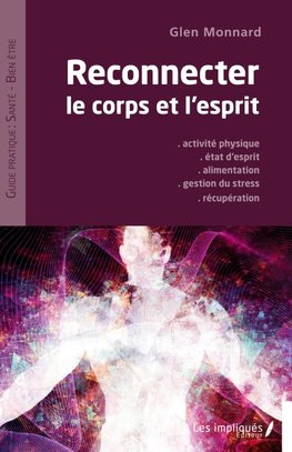 Reconnecter le corps et l'esprit