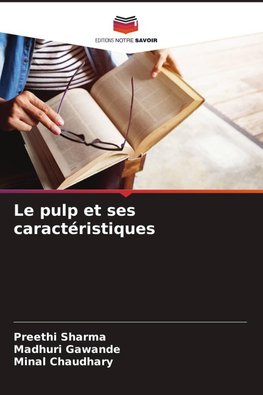 Le pulp et ses caractéristiques