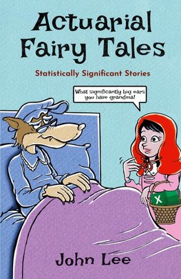 Actuarial Fairy Tales