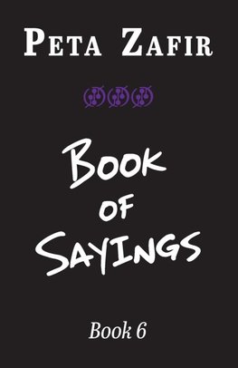 Book of Sayings Book 6