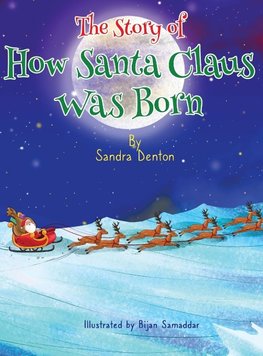A Story of How Santa Claus Was Born