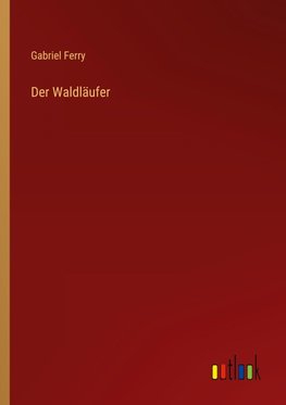 Der Waldläufer