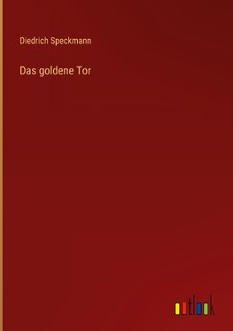 Das goldene Tor