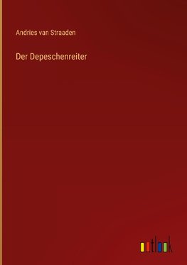 Der Depeschenreiter