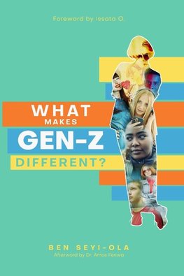 WHAT MAKES GEN Z DIFFERENT?