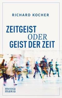 Zeitgeist oder Hl. Geist der Zeit