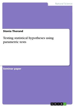Testing statistical hypotheses using parametric tests