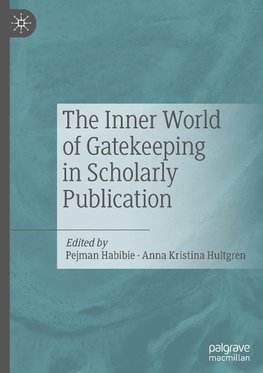 The Inner World of Gatekeeping in Scholarly Publication