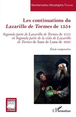 Les continuations du <em>Lazarillo de Tormes </em>de 1554