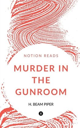 MURDER IN THE GUNROOM
