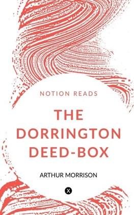 THE  DORRINGTON DEED-BOX
