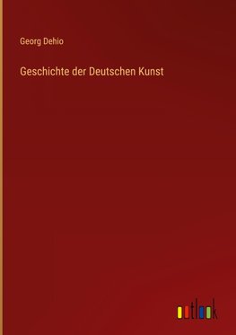 Geschichte der Deutschen Kunst