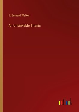 An Unsinkable Titanic