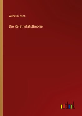 Die Relativitätstheorie