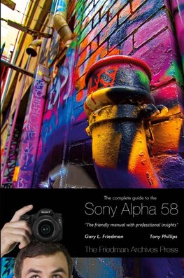 The Complete Guide to Sony's Alpha 58 SLT (B&W Edition)