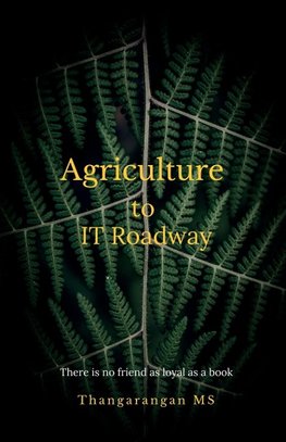 Agriculture to IT Roadway