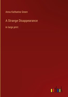 A Strange Disappearance
