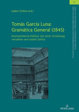 Tomás García Luna: Gramática General (1845)