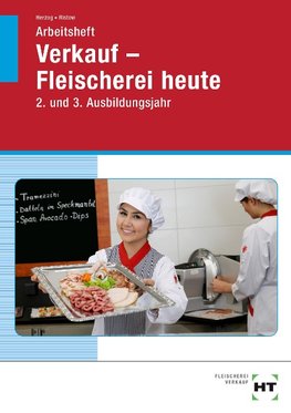 Arbeitsheft Verkauf -- Fleischerei heute