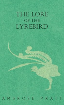 The Lore of the Lyrebird