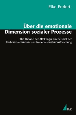 Über die emotionale Dimension sozialer Prozesse