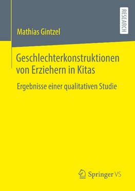 Geschlechterkonstruktionen von Erziehern in Kitas