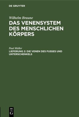 Die Venen des Fusses und Unterschenkels