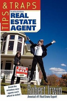 Tips & Traps for Getting Started as a Real Estate Agent