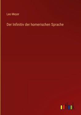 Der Infinitiv der homerischen Sprache