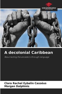 A decolonial Caribbean