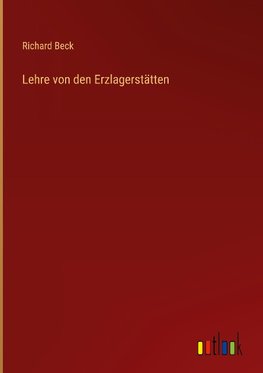 Lehre von den Erzlagerstätten