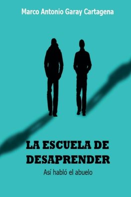 La Escuela de Desaprender