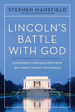 The Lincoln's Battle with God