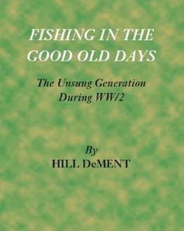 Fishing in the Good Old Days