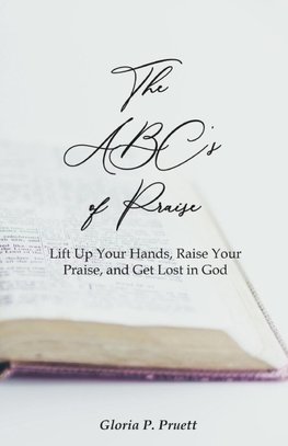 The ABC's of Praise