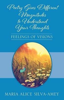 Poetry Gives Different Magnitudes to Understand Your Thoughts