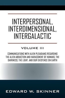 Interpersonal, Interdimensional, Intergalactic