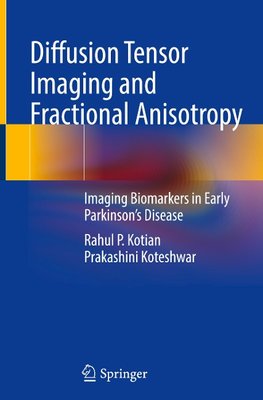 Diffusion Tensor Imaging and Fractional Anisotropy