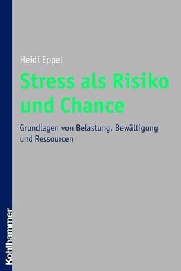 Stress als Risiko und Chance