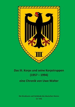 Das III. Korps und seine Korpstruppen