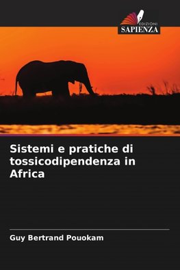 Sistemi e pratiche di tossicodipendenza in Africa
