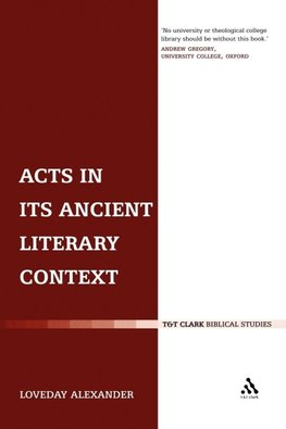 Acts in Its Ancient Literary Context